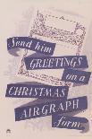 Send Him Greetings on a Christmas Airgraph Form-Leonard Beaumont-Art Print