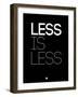 Less Is Less Black-NaxArt-Framed Art Print