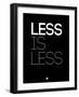 Less Is Less Black-NaxArt-Framed Art Print