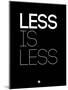 Less Is Less Black-NaxArt-Mounted Art Print