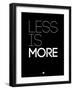 Less Is More Black-NaxArt-Framed Art Print