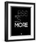 Less Is More Black-NaxArt-Framed Art Print