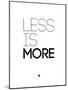 Less Is More White-NaxArt-Mounted Art Print