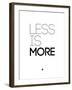 Less Is More White-NaxArt-Framed Art Print