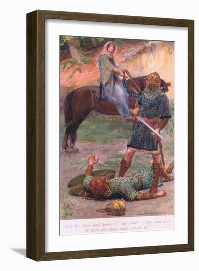 "Let Be, Thou Foul Knave!" She Said "Slay Him Not. If Thou Do , Thou Shall Repent It"-William Henry Margetson-Framed Giclee Print