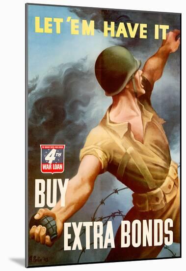 Let Em Have It Buy Extra Bonds WWII War Propaganda Art Print Poster-null-Mounted Poster