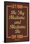 Let Food Be Thy Medicine Hippocrates-null-Framed Poster