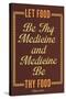 Let Food Be Thy Medicine Hippocrates-null-Stretched Canvas