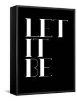 Let it Be Black-NaxArt-Framed Stretched Canvas