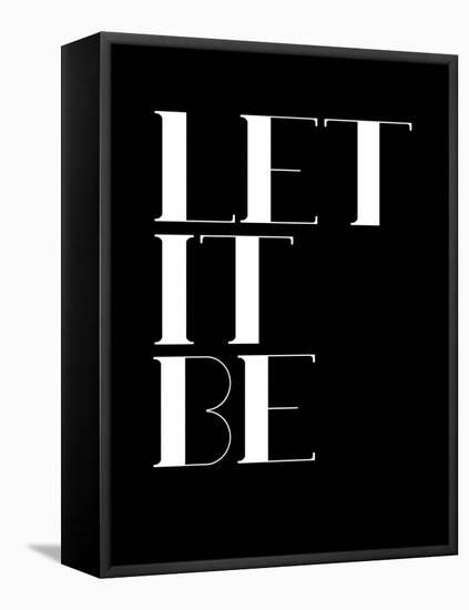 Let it Be Black-NaxArt-Framed Stretched Canvas