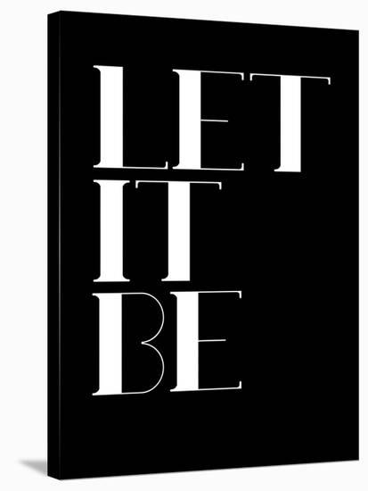 Let it Be Black-NaxArt-Stretched Canvas