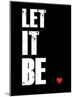 Let it Be-NaxArt-Mounted Art Print