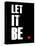 Let it Be-NaxArt-Stretched Canvas