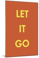 Let it Go-Tom Frazier-Mounted Giclee Print