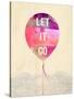 Let it Go-Evangeline Taylor-Stretched Canvas