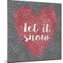 Let it Snow-Erin Clark-Mounted Premium Giclee Print