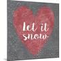 Let it Snow-Erin Clark-Mounted Giclee Print