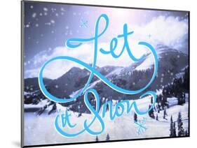 Let it Snow-Kimberly Glover-Mounted Giclee Print