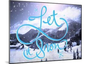 Let it Snow-Kimberly Glover-Mounted Giclee Print