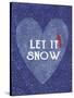 Let it Snow-Erin Clark-Stretched Canvas