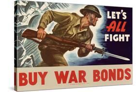 Let's All Fight Buy War Bonds WWII War Propaganda Art Print Poster-null-Stretched Canvas