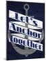 Let's Anchor II-SD Graphics Studio-Mounted Art Print