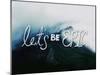 Let's Be Epic-Leah Flores-Mounted Giclee Print
