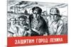 Let's Defend the Great City of Lenin-V. Serov-Mounted Premium Giclee Print