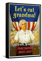 Let's Eat Grandma! Punctuation Saves Lives!-Jason Pierce-Framed Stretched Canvas