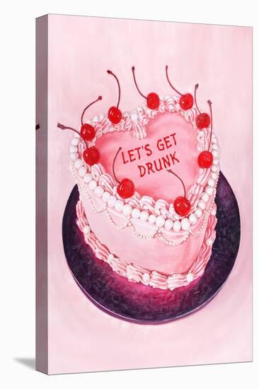 Let's Get Drunk / Pink Cake-Julia-Stretched Canvas