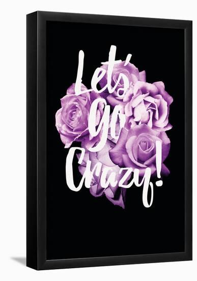 Let's Go Crazy Flower Bouquet-null-Framed Poster