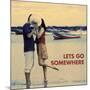 Let's Go Somewhere-Michele Westmorland-Mounted Art Print