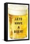 Let's Have a Beer!-null-Framed Stretched Canvas