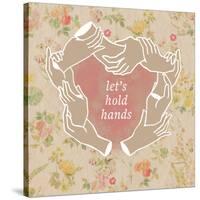 Let's Hold Hands-null-Stretched Canvas