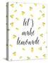 Let's Make Lemonade-Lanie Loreth-Stretched Canvas