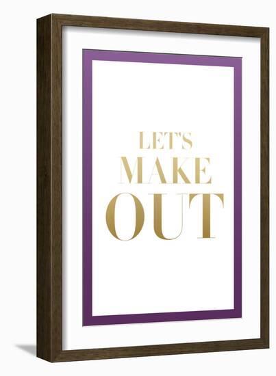 Let's Make Out-null-Framed Art Print