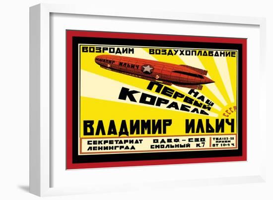 Let's Revive Our Air Transport: Our First Airship, The Vladimir Lenin-null-Framed Art Print