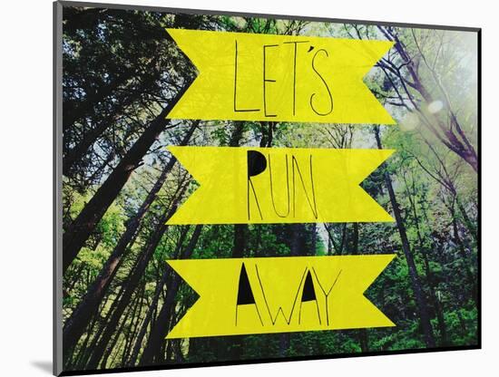 Let's Run Away-Leah Flores-Mounted Premium Giclee Print