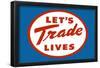 Let's Trade Lives-null-Framed Poster