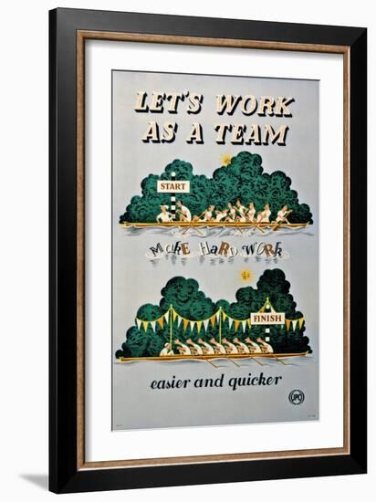 Let's Work as a Team, Make Hard Work Easier and Quicker-Joseph Ramsey Wherrett-Framed Art Print