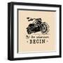 Let the Adventures Begin Inspirational Poster. Vector Hand Drawn Motorcycle for MC Sign, Label. Vin-Vlada Young-Framed Art Print