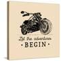 Let the Adventures Begin Inspirational Poster. Vector Hand Drawn Motorcycle for MC Sign, Label. Vin-Vlada Young-Stretched Canvas