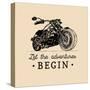 Let the Adventures Begin Inspirational Poster. Vector Hand Drawn Motorcycle for MC Sign, Label. Vin-Vlada Young-Stretched Canvas