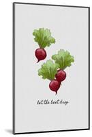 Let the Beet Drop-Orara Studio-Mounted Photographic Print