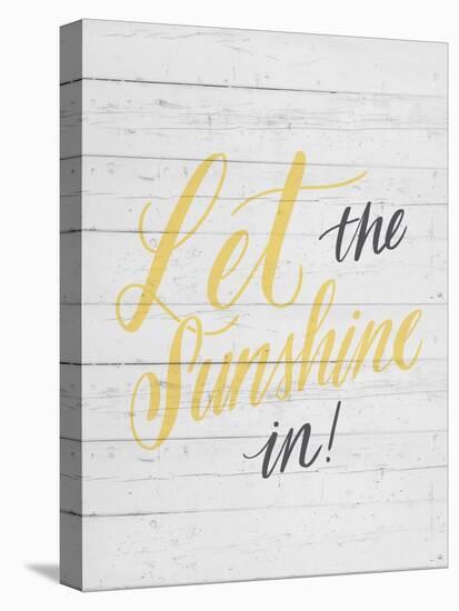 Let the Sunshine In-Ashley Santoro-Stretched Canvas