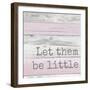 Let Them Be Little-Anna Quach-Framed Premium Giclee Print