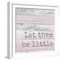 Let Them Be Little-Anna Quach-Framed Premium Giclee Print