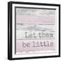 Let Them Be Little-Anna Quach-Framed Art Print