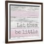 Let Them Be Little-Anna Quach-Framed Art Print