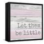 Let Them Be Little-Anna Quach-Framed Stretched Canvas